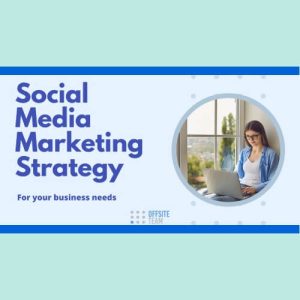 Read more about the article How to create your own social media marketing strategy that is appropriate for your business needs?